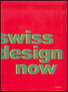 Swiss Design Now