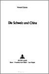 Howard DUBOIS - Die Schweiz und China