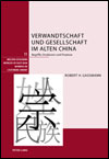 Robert GASSMANN - Verwandtschaft und Gesellschaft im alten China