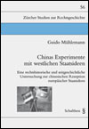 Guido MÜHLEMANN - Chinas Experimente mit westlichen Staatsideen