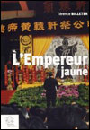 Térence BILLETER, L'Empereur jaune