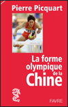 Pierre PICQUART - La forme olympique de la Chine