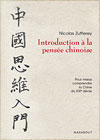 Nicolas ZUFFEREY - Introduction à la pensée chinoise
