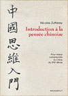 Nicolas ZUFFEREY - Introduction à la pensée chinoise
