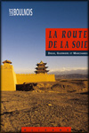 Luce BOULNOIS - La Route de la Soie