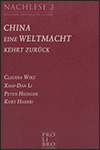 Claudia WIRZ, Peter HEDIGER, Kurt HAERRI et LI Xiaodan - China - Eine Weltmacht kehrt zurück