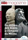 Magazine HEC - Du milieu des Alpes à l'Empire du Milieu