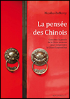 Nicolas ZUFFEREY - La pensée des Chinois