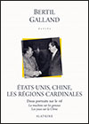 Bertil GALLAND - États-Unis, Chine, les régions cardinales