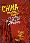 Joachim RUDOLF et Elisabeth TESTER - China: der nächste Horizont - Chinakompass für Anleger und Unternehmer