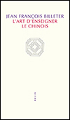 Jean François BILLETER - L'Art d'enseigner le chinois