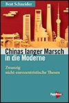 Beat SCHNEIDER – Chinas langer Marsch in die Moderne