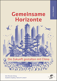 2025 - Gemeinsame Horizonte. Die Zukunft gestalten mit China